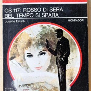 os 117 : rosso di sera bel tempo si spera
